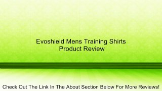 Evoshield Mens Training Shirts Review