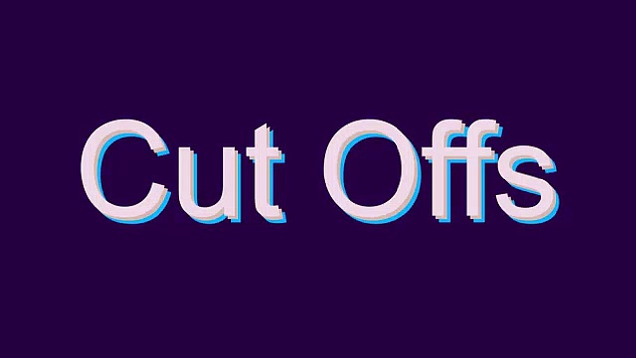 How to Pronounce Cut Offs