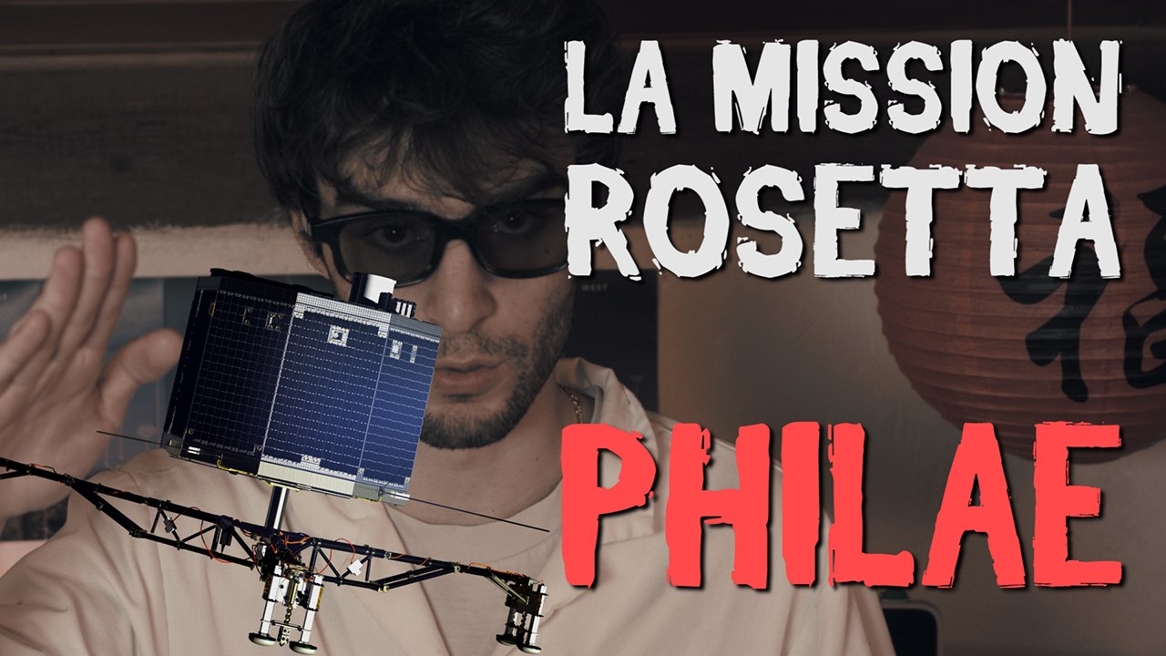 TOUT COMPRENDRE : LA MISSION ROSETTA, PHILAE !