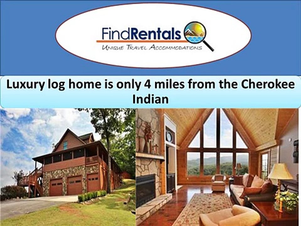 Cherokee North Carolina Vacation Rentals and Vacation Homes