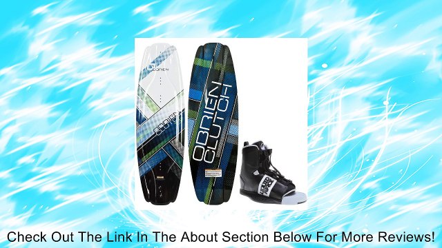 O'Brien Clutch Wakeboard 142 Mens + Liquid Force Element Bindings Mens Sz 8-12 Review