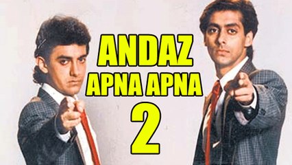 Salman Khan - Aamir Khan BACK TOGETHER In Andaaaz Apna Apna 2