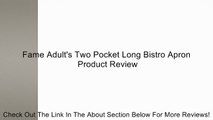 Fame Adult's Two Pocket Long Bistro Apron Review