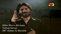 Nadeem Sarwar - Abbas Meer e Karwaan