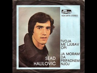 Sead Halilovic- Ja moram da pripadnem njoj 1980