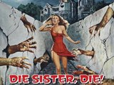 Die Sister, Die!