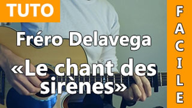 Frero Delavega - Le Chant Des Sirènes - Cours guitare ( Facile )