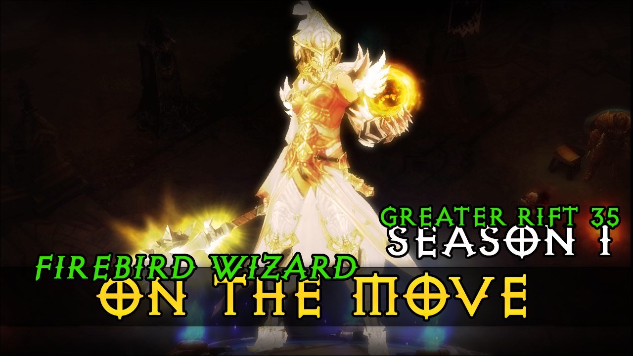 Firebird Wizard Season 1 On The Move Gameplay - Diablo 3 Reaper of Souls