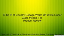 10 Sq Ft of Country Cottage Warm Off White Linear Glass Mosaic Tile