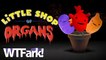 LITTLE SHOP OF ORGANS: I Heart Guts Sells Plush Organs To Kids! Organs Like Testicles! And Rectums! And Mammary Glands! Fun For The Whole Family!