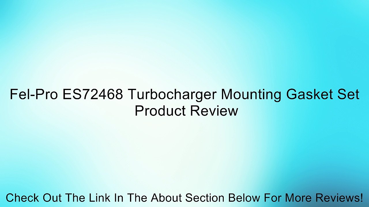 Fel-Pro ES72468 Turbocharger Mounting Gasket Set Review
