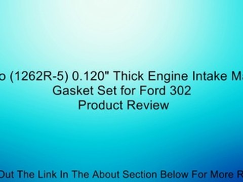Fel-Pro (1262R-5) 0.120 Thick Engine Intake Manifold Gasket Set for Ford 302 Review
