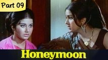 Honeymoon - Part 09/12 - Super Hit Classic Romantic Hindi Movie - Leena Chandavarkar and Anil Dhawan