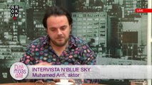 Intervista n'Blue Sky - Muhamed Arifi, aktor