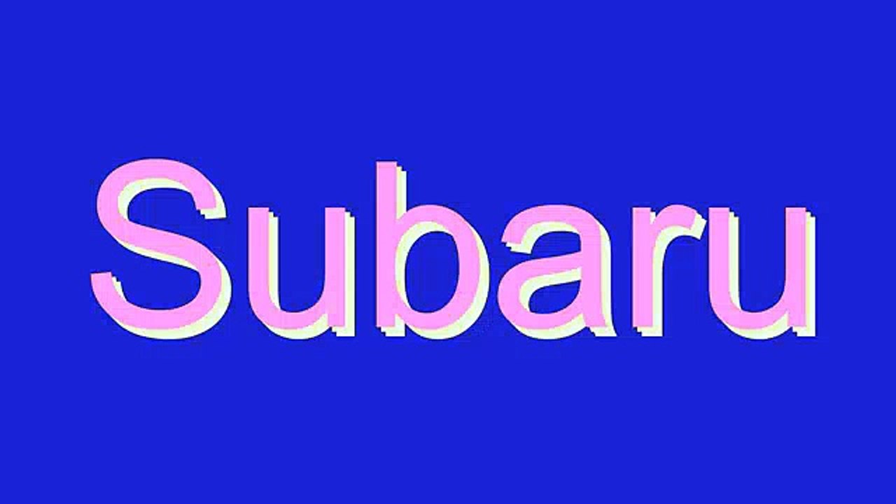 How to Pronounce Subaru - video Dailymotion