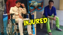 Shourya Goenka aka Vatsal Sheth fractures his toe | Ek Hasina Thi | Star Plus