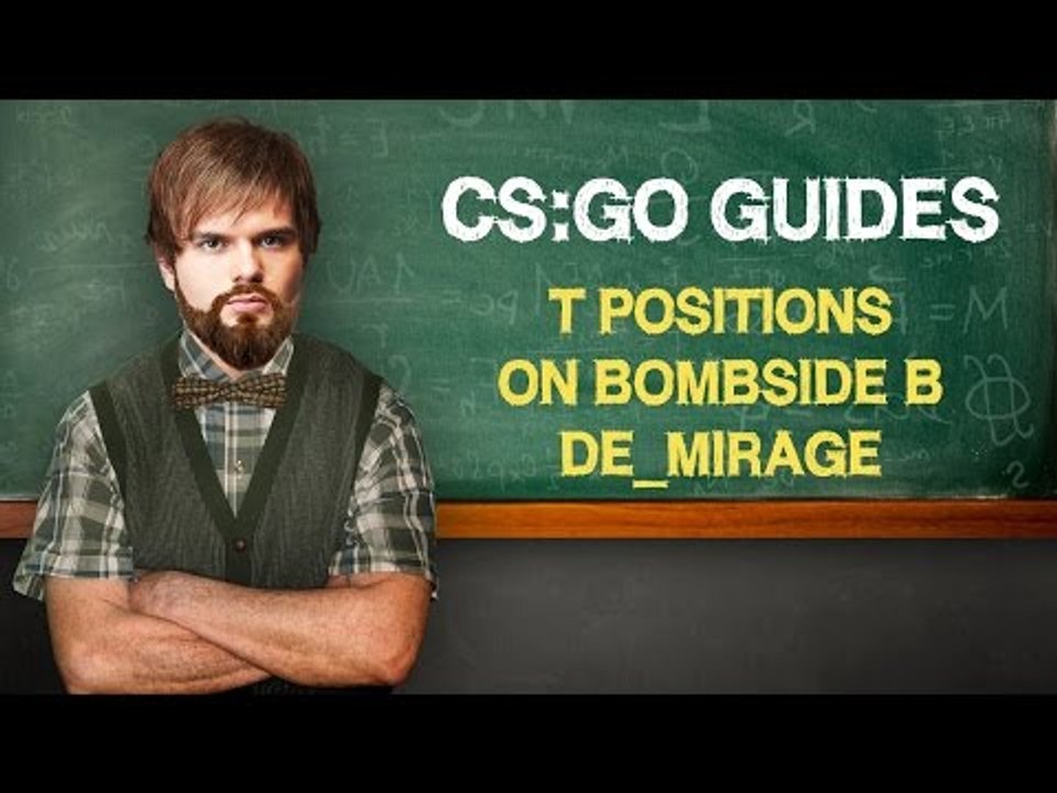 CS:GO Guides: "T positions on bombside B @ de_mirage" by ceh9