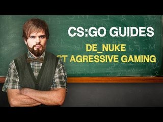 CS:GO Guide "de_nuke CT agressive gaming"