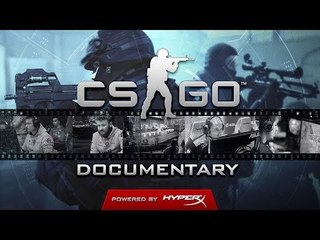 CS:GO Documentary - Powered by HyperX