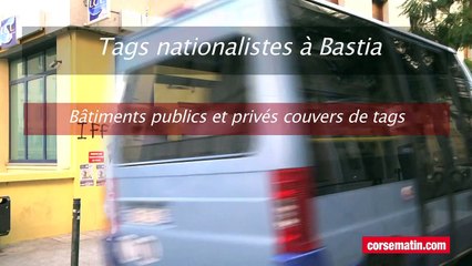 Tags nationalistes à Bastia