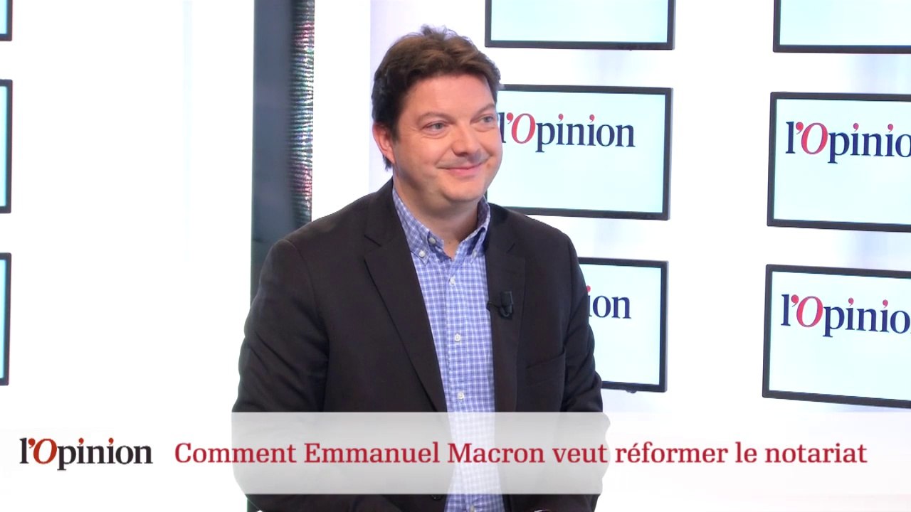 Comment Emmanuel Macron veut réformer le notariat ?