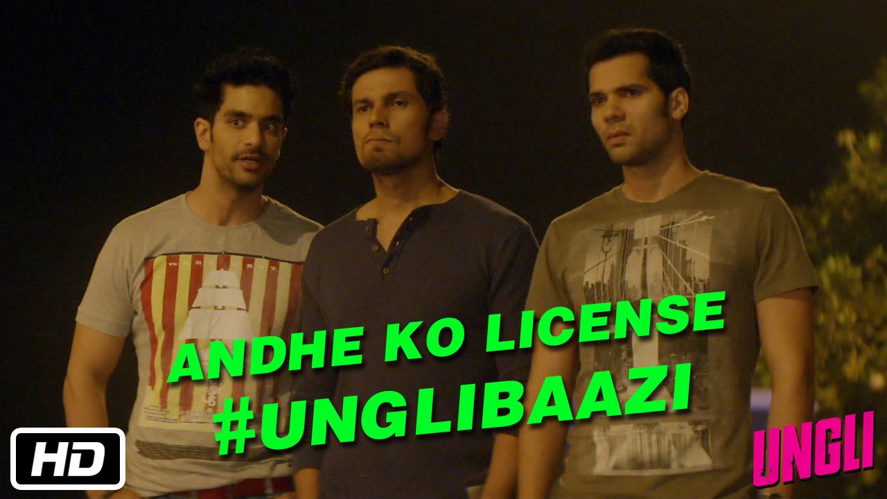 Andhe Ko License (Blind Man’s License) #UNGLIBAAZI - Randeep Hooda, Neil Bhoopalam, Angad Bedi