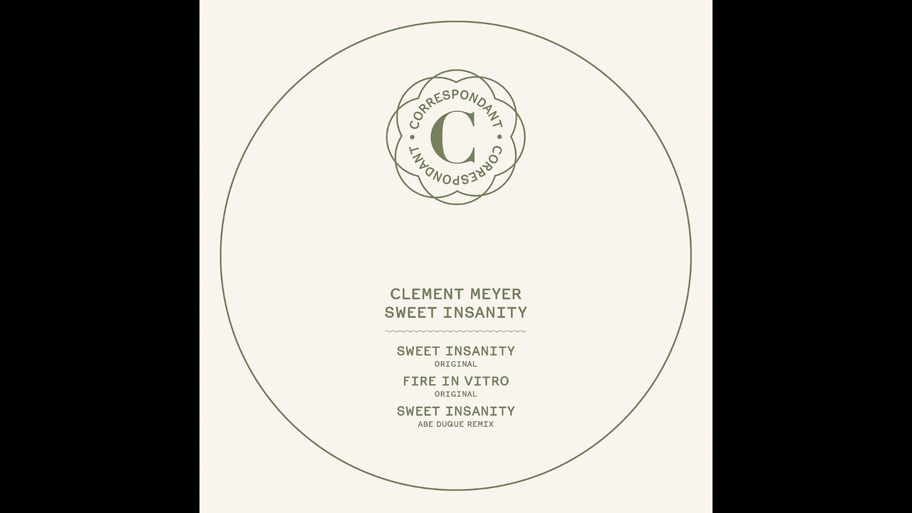 CLEMENT MEYER - Fire in Vitro (Original Mix) - CORRESPONDANT #03