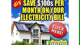 Home Made Energy Review - Slash Your Bills Now With Home Made Energy