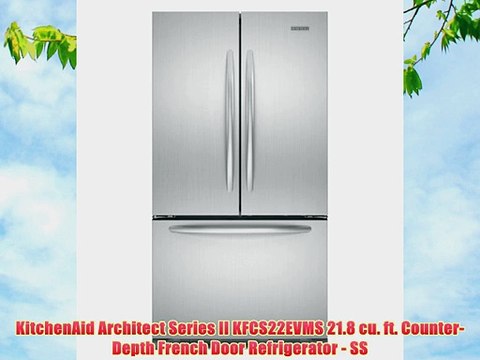 KitchenAid Architect Series II KFCS22EVMS 218 cu ft CounterDepth French Door Refrigerator SS