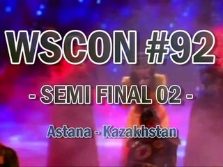 WSCON #92 Astana: SEMI 02 Recap