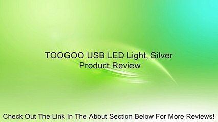 TOOGOO USB LED Light, Silver Review