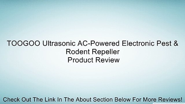 TOOGOO Ultrasonic AC-Powered Electronic Pest & Rodent Repeller Review