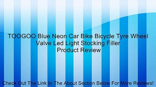 TOOGOO Blue Neon Car Bike Bicycle Tyre Wheel Valve Led Light Stocking Filler Review