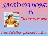 Salvo Dadone - Tu l'ammore mio by IvanRubacuori88