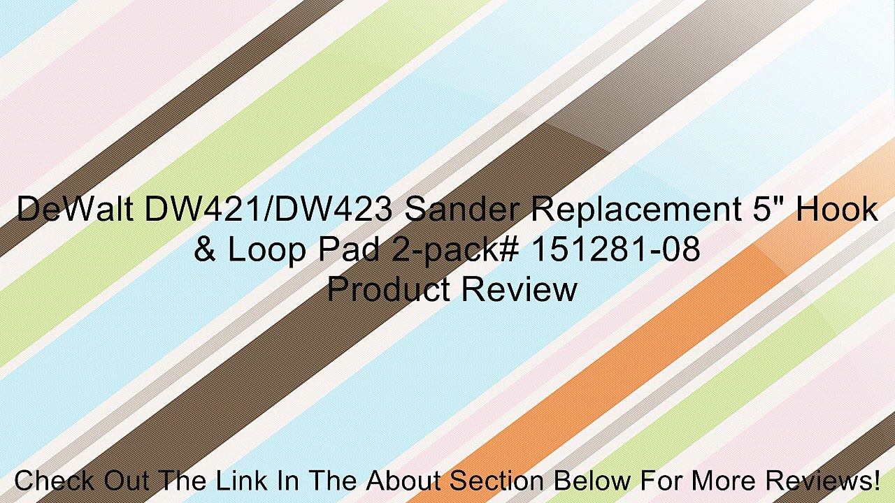 DeWalt DW421/DW423 Sander Replacement 5" Hook & Loop Pad 2-pack# 151281-08 Review