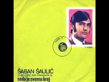 Saban Saulic-Sto me mucis prokleti zivote 1971