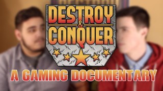 Destroy & Conquer: the Documentary