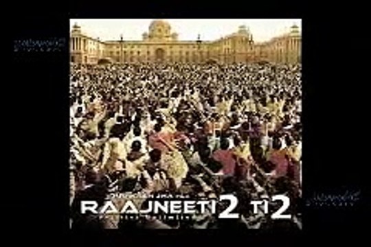 Daily Hot Videos D1Raajneeti 2 Movie First Look Revealed - Ajay Devgan, Ranbir Kapoor, Prakash Jha !