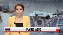 Fuel-efficient planes 'take off,' A350 arrives in Korea