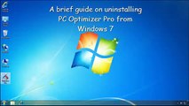 A brief guide on uninstalling PC Optimizer Pro from Windows 7
