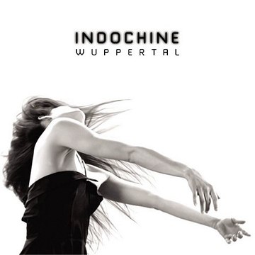 Indochine - Wuppertal (extrait)