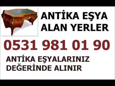 Antika Eski Mobilya Evden Gelip Alanlar antika alan yerler halı plak hatyazı elyazma