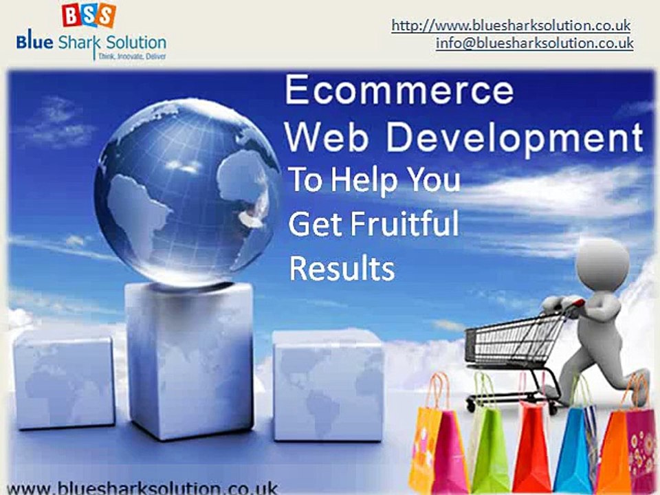 Ecommerce Web Development To Help You Get Fruitful Results