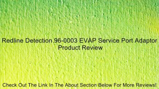 Redline Detection 96-0003 EVAP Service Port Adaptor Review