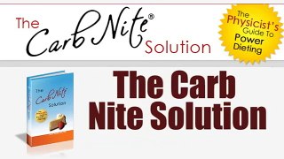 The Carb Nite Solution Review - Watch This Before You Buy