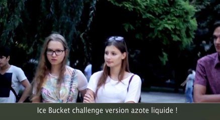 L'Ice Bucket challenge avec de l'Azote liquide !