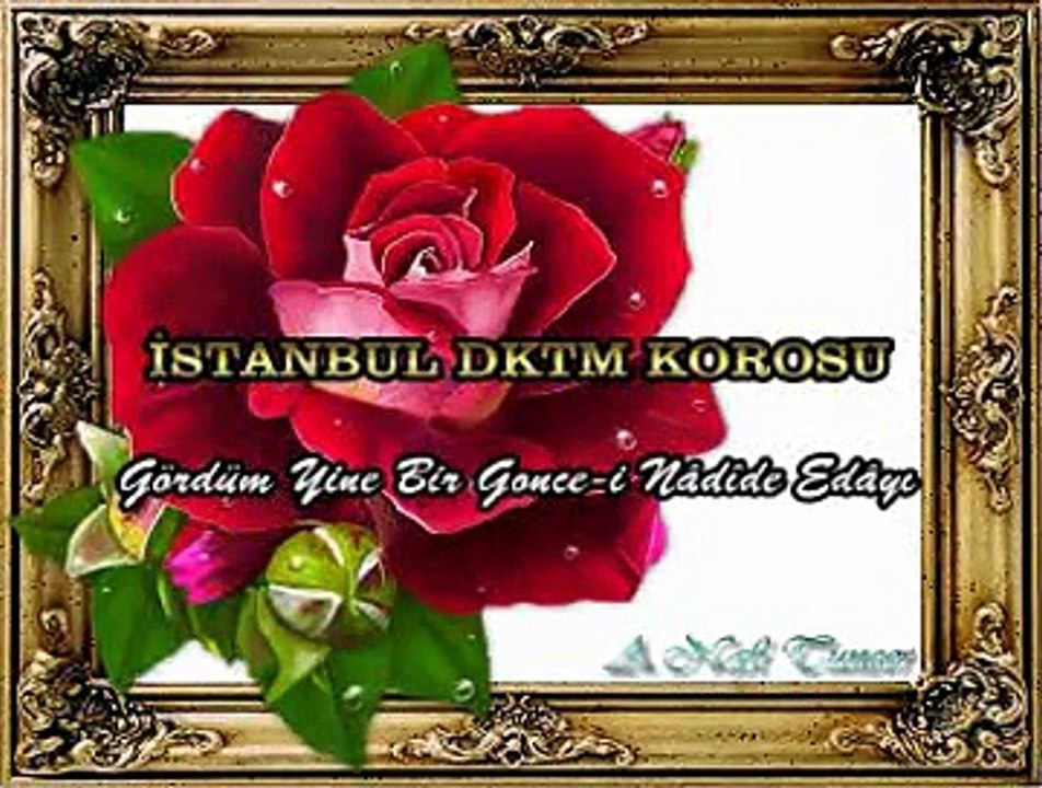 İSTANBUL DKTM KOROSU *Gördüm Yine Bir Gonce-i Nâdîde Edâyı*