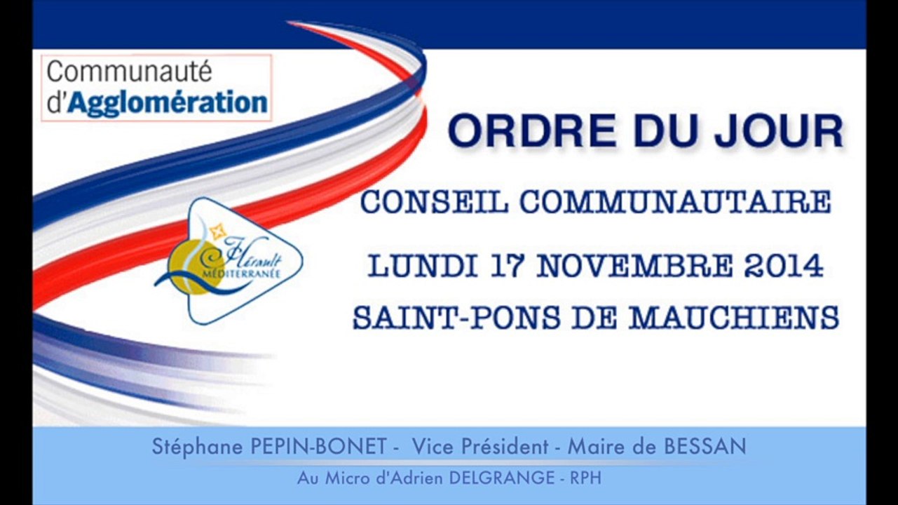 AGDE - PEZENAS - 2014 - CONSEIL D'AGGLOMERATION CAHM - Interview de Gilles D'ETTORE, Stéphane PEPIN-BONET et Fabrice MUR