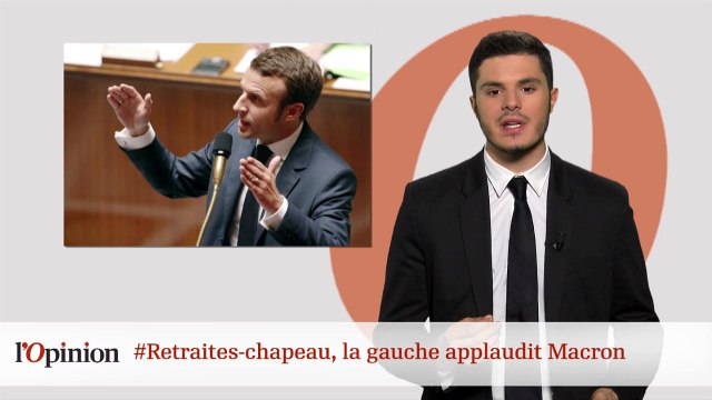 #tweetclash : #Retraites-chapeau, la gauche applaudit Macron
