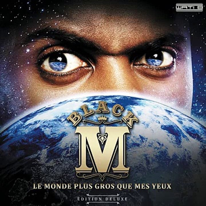 Black M - Le monde plus gros que mes yeux ♫ Album 2014 ♫